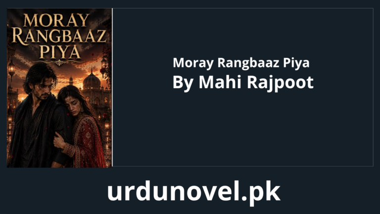 Moray Rangbaaz Piya Novel By Mahi Rajpoot